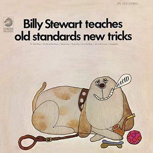 Billy Stewart Teaches Old Standards New Tricks