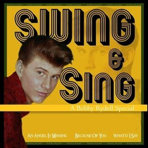 Swing & Sing (A Bobby Rydell Special)