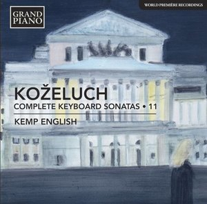 Kozeluch: Complete Keyboard Sonatas, Vol. 11