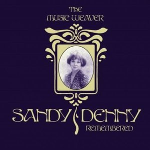 The Music Weaver (Sandy Denny Remembered)