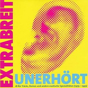 Unerhort (18 rar Tracks, Demos und andere exotische Spezialitaten (1979 - 1995))