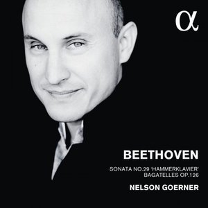 Beethoven: Piano Sonata No. 29 Hammerklavier & Bagatelles, Op. 126