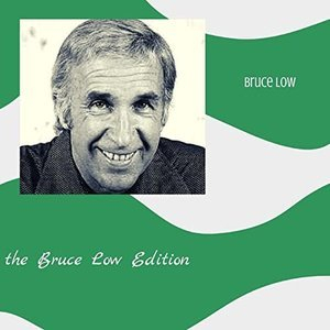 The Bruce Low Edition