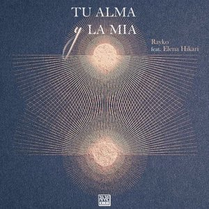 Tu Alma Y La Mia (feat. Elena Hikari)