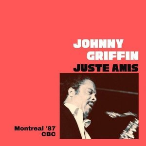 Juste Amis (Live Montreal 87)