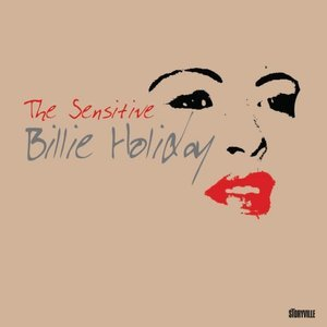 The Sensitive Billie Holiday 1940 - 49