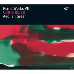 Piano Works VIII: Aeolian Green