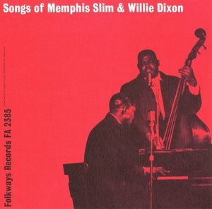 Songs of Memphis Slim and Wee Willie Dixon