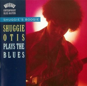 Shuggies Boogie: Shuggie Otis Plays The Blues