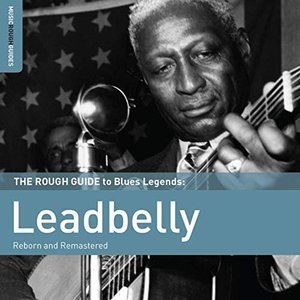 Rough Guide To Leadbelly