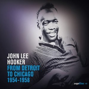 Saga Blues: From Detroit to Chicago 1954-1958