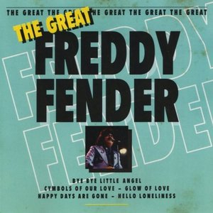 The Great Freddy Fender