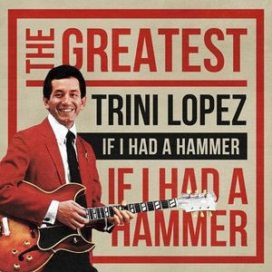 If I Had a Hammer: The Greatest