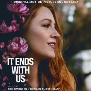 It Ends With Us (Original Motion Picture Soundtrack)