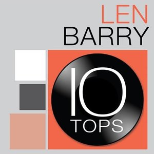 10 Tops: Len Barry