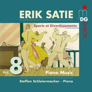 Satie: Piano Music, Vol. 8