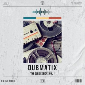 The Dub Sessions, Vol. 1