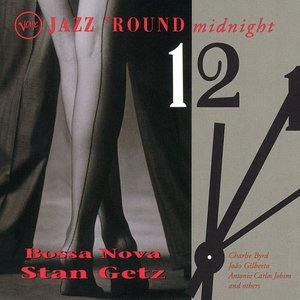 Jazz Round Midnight: Bossa Nova