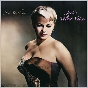 Jeris Velvet Voice - Jeri Southerns Golden Decade 1950s Singles