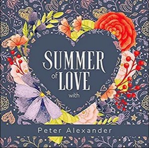 Summer of Love with Peter Alexander