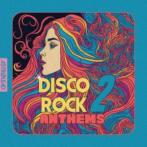 Disco Rock Anthems 2