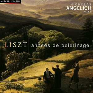 Liszt: Annees de Pelerinage