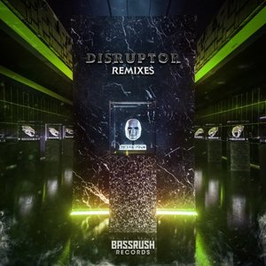 DISRUPTOR LP REMIXES