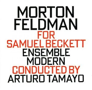 Morton Feldman: For Samuel Beckett