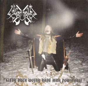 Kiedy Duch Wojny Nade Mna Powstanie (2006 Re-release)