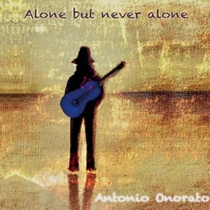 Alone but never alone