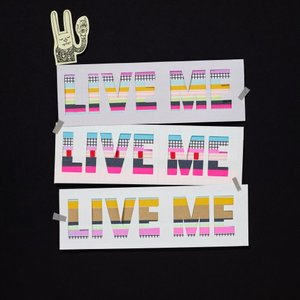 Live Me, Live Me, Live Me