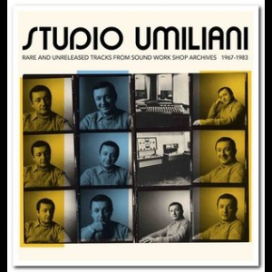 Studio Umiliani - Rare & Unreleased Tracks From The Sound Workshop Archives 1967-1983