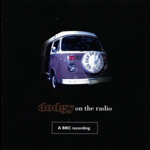 So Far On 3 Wheels - Dodgy On The Radio