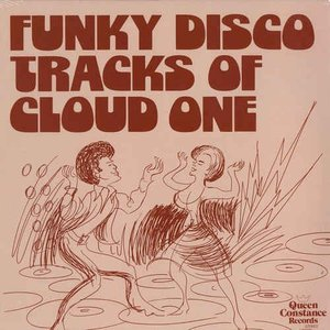 Funky Disco Tracks Of Cloud One