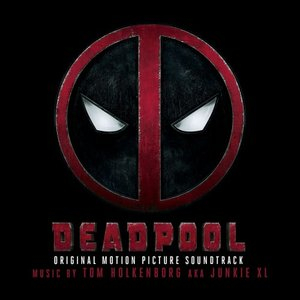 Deadpool (Original Soundtrack Album)