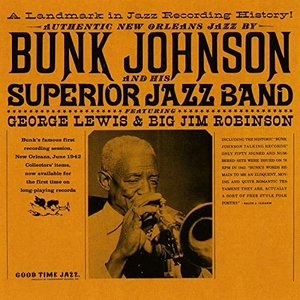 Bunk Johnson And His Superior Jazz Band