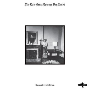 The Late Great Townes Van Zandt