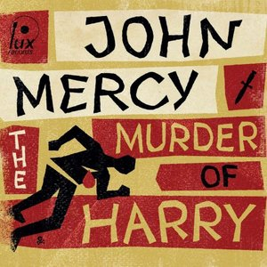 The Murder Of Harry