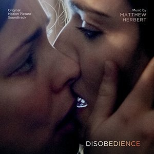 Disobedience (Original Motion Picture Soundtrack)