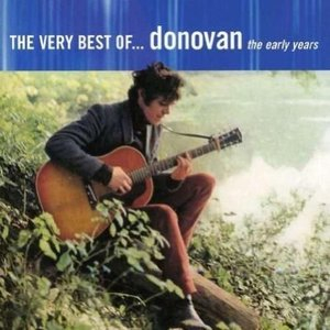 The Very Best Of Donovan: The Early Years