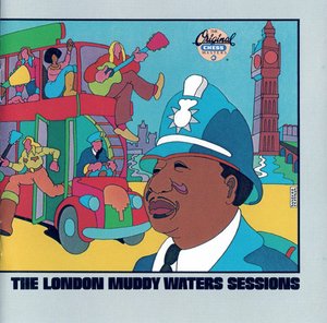 The London Muddy Waters Sessions