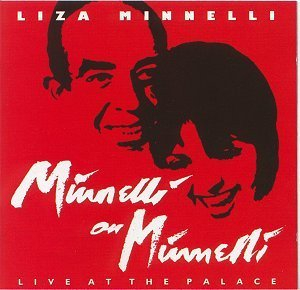  Minnelli On Minnelli - Live At The Palace