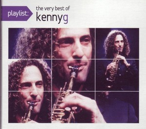 Playlist: The Very Best Of Kenny G