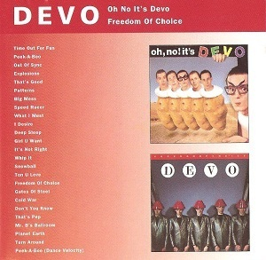 Oh No It's Devo / Freedom Of Choice