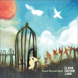 Cloud Cuckoo Land