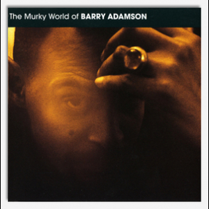 The Murky World Of Barry Adamson