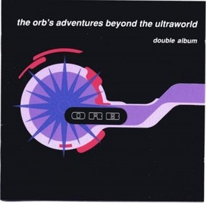 The Orb's Adventures Beyond The Ultraworld