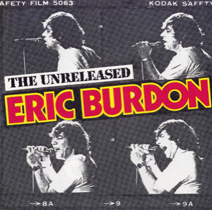 The Unreleased Eric Burdon