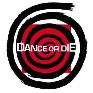 Dance Or Die