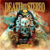 Death By Stereo - Death For Life '2005